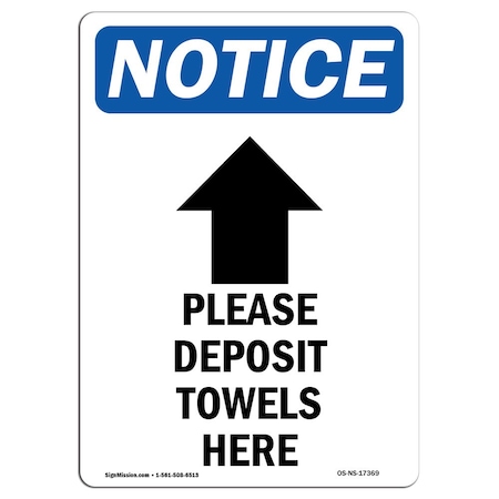 Signmission OSHA Notice Sign, 18" Height, Rigid Plastic, Please Deposit Towels Sign With Symbol, Portrait OS-NS-P-1218-V-17369